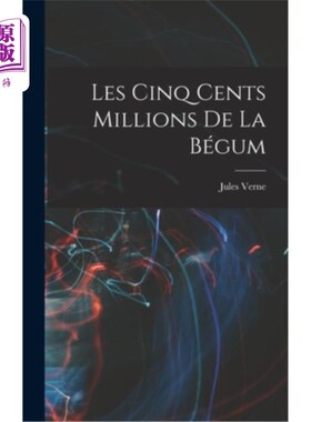 海外直订法语 Les Cinq Cents Millions De La Bégum begum的5亿人