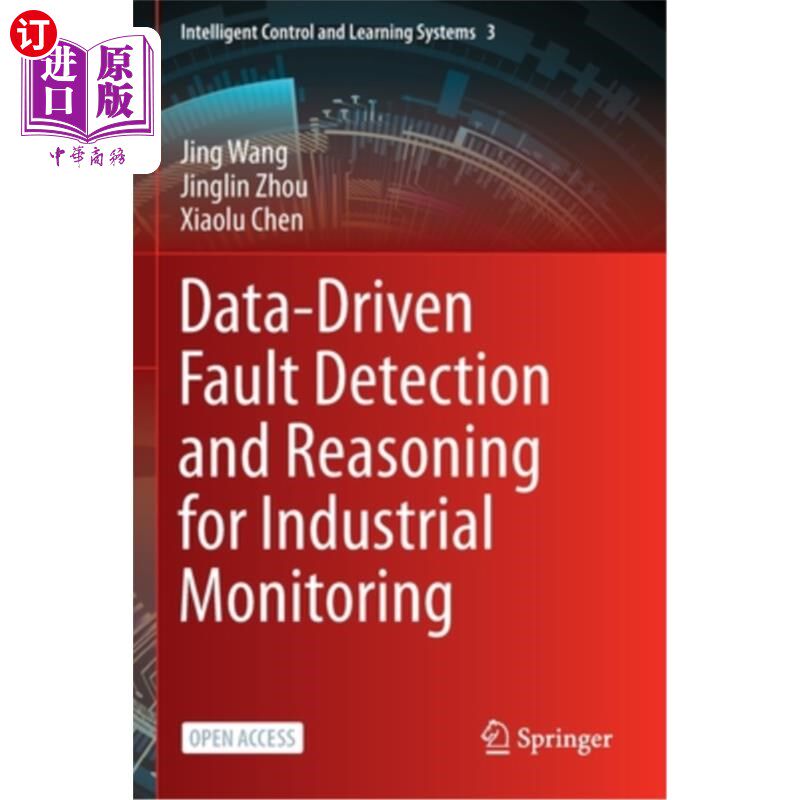 海外直订Data-Driven Fault Detection and Reasoning for Industrial Monitoring 基于数据驱动的工业监控故障检测与推理