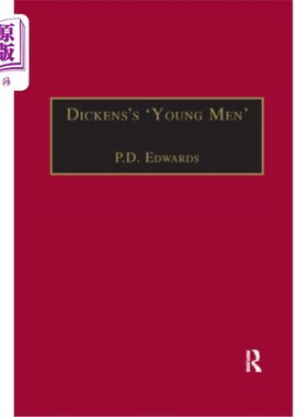 海外直订Dickens's 'Young Men': George Augustus Sala, Edmund Yates and the World of Victo 狄更斯的《年轻人》:乔治·奥