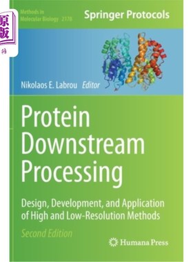 海外直订Protein Downstream Processing: Design, Development, and Application of High and  蛋白质下游加工:高分辨率和