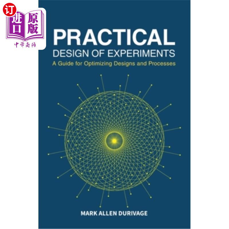 海外直订Practical Design of Experiments (DOE): A Guide for Optimizing Designs and Proces 实验的实用设计(DO怎么看?