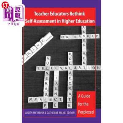 海外直订Teacher Educators Rethink Self-Assessment in Higher Education: A Guide for the P 困惑的教师自我评价：高等教