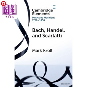 海外直订Bach, Handel and Scarlatti 巴赫、亨德尔和斯卡拉蒂