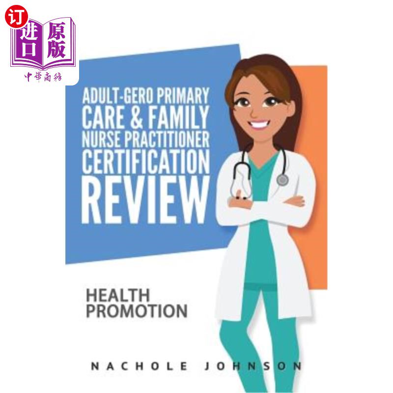 海外直订医药图书Adult-Gero Primary Care and Family Nurse Practitioner Certification Review: Heal 成人GERO初级护理和