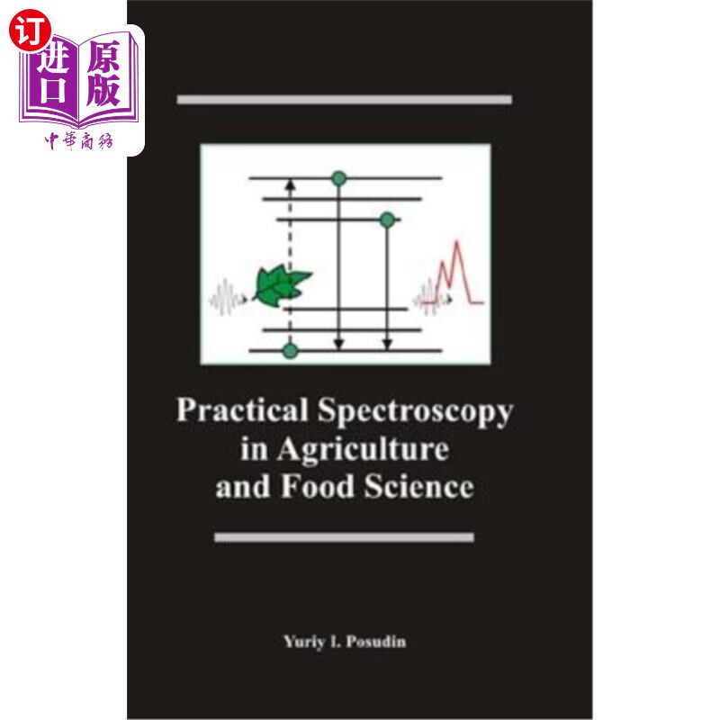 海外直订Practical Spectroscopy in Agriculture and Food Science 农业与食品科学中的实用光谱学“，
