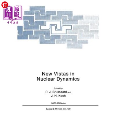 海外直订New Vistas in Nuclear Dynamics 核动力学的新前景