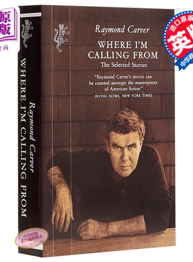 我打电话的地方 英文原版 Where I'm Calling From Raymond Carver 雷蒙德卡佛 美国的契诃夫【中商原版】