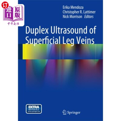 海外直订医药图书Duplex Ultrasound of Superficial Leg Veins 下肢浅静脉的双功超声检查