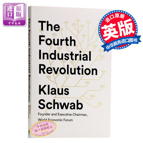 【中商原版】第四次工业革命 转型的力量 英文原版 Fourth Industrial Revolution 经济读物 克劳斯施瓦布 Klaus Schwab