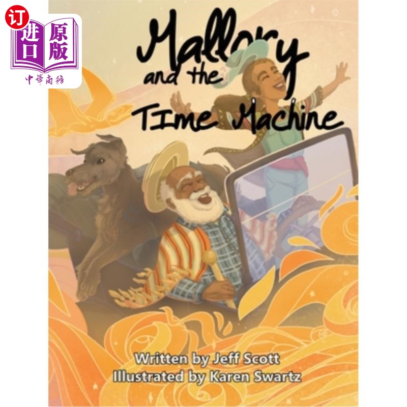 海外直订Mallory and the Time Machine 马洛里和时间机器