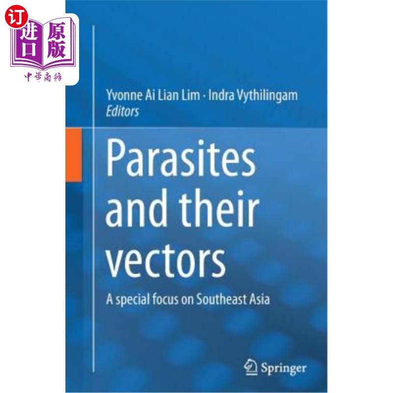 海外直订医药图书Parasites and Their Vectors: A Special Focus on Southeast Asia 寄生虫及其媒介：东南亚特别关注