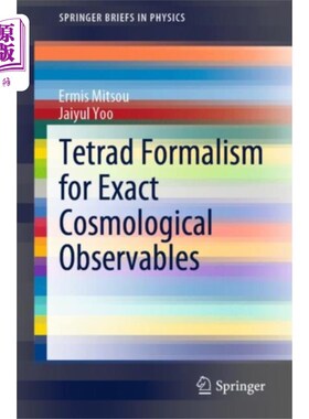 海外直订Tetrad Formalism for Exact Cosmological Observab... 精确宇宙学观测的四分体形式