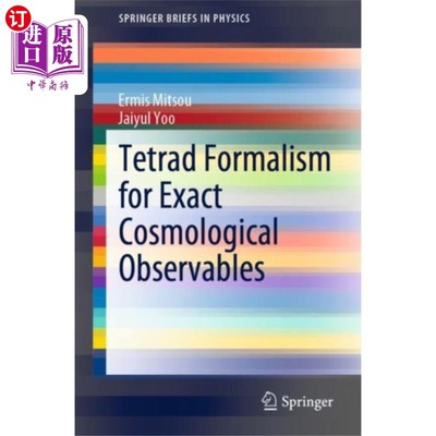 海外直订Tetrad Formalism for Exact Cosmological Observab... 精确宇宙学观测的四分体形式