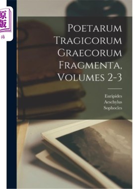 海外直订拉丁语 Poetarum Tragicorum Graecorum Fragmenta, Volumes 2-3 希腊悲剧诗人片段，第 2-3 卷