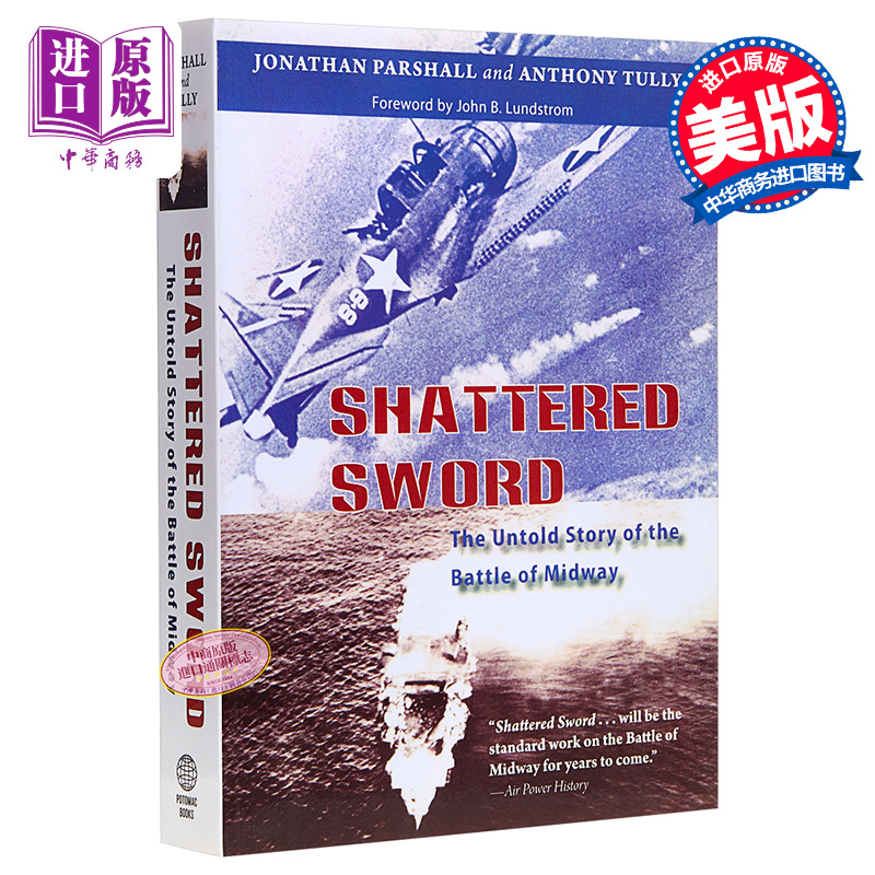 现货 断剑 中途岛海战尙不为人知的真相 英文原版 Shattered Sword Jonathan Parshall【中商原版】