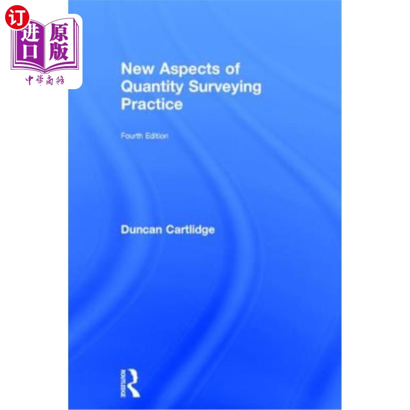 海外直订New Aspects of Quantity Surveying Practice: Fourth Edition 工料测量实践的新视角