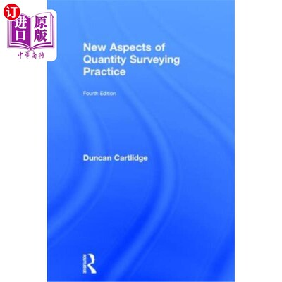 海外直订New Aspects of Quantity Surveying Practice: Fourth Edition 工料测量实践的新视角
