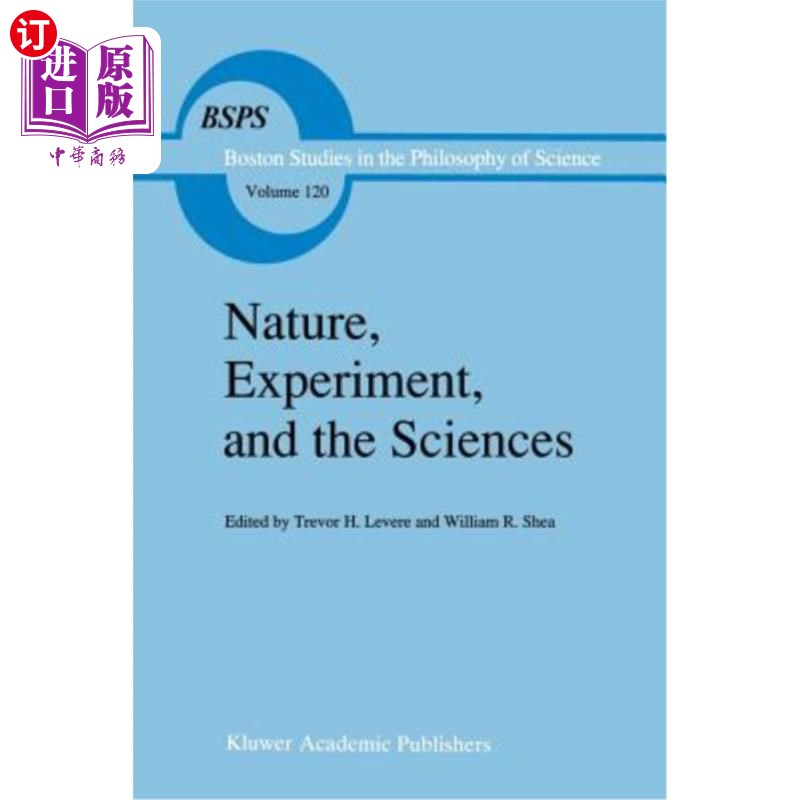 海外直订Nature, Experiment, and the Sciences: Essays on Galileo and the History of Scien 《自然、实验与科学:伽利略
