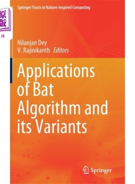 海外直订Applications of Bat Algorithm and its Variants 蝙蝠算法及其变体的应用