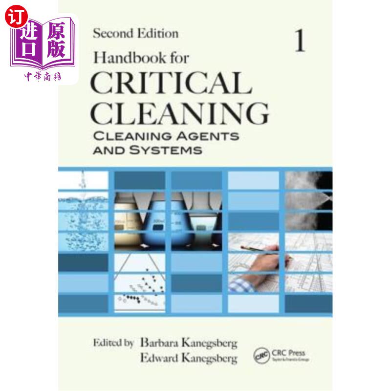 海外直订Handbook for Critical Cleaning: Cleaning Agents and Systems, Second Edition 关键清洁手册:清洗剂和系统,第二