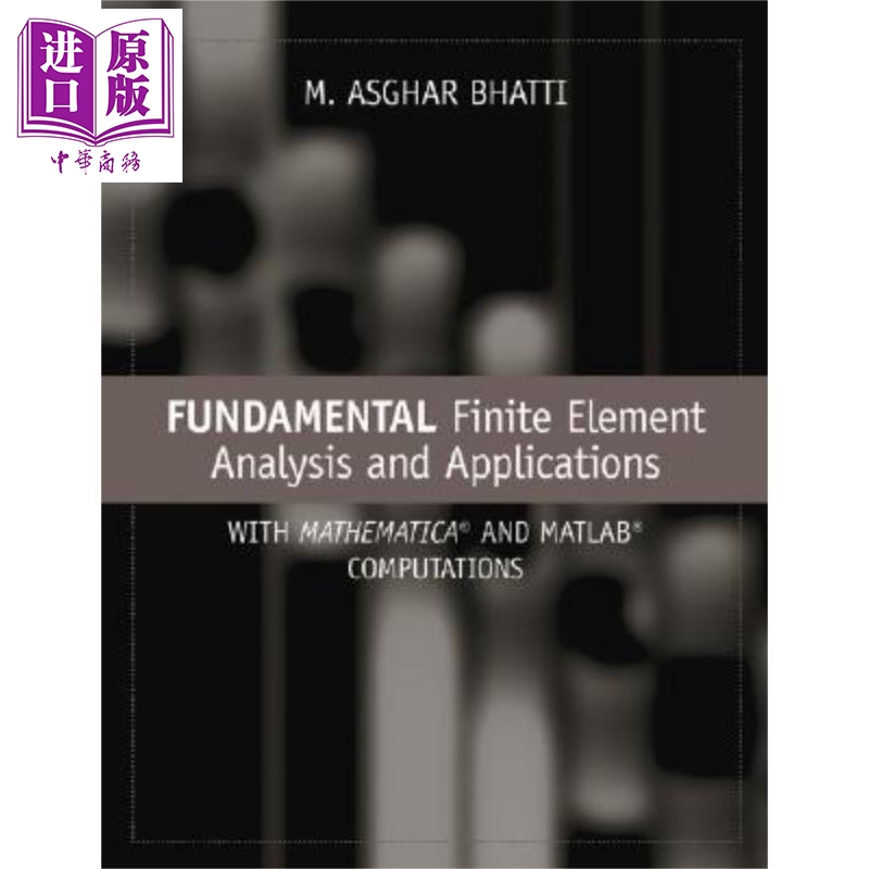 现货 基本有限元分析与应用 Mathematica与Matlab计算 Fundamental Finite【中商原版】