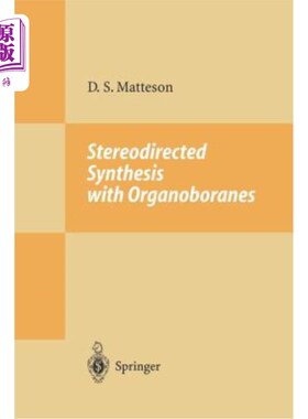海外直订Stereodirected Synthesis with Organoboranes 有机硼烷立体定向合成