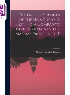 海外直订Record of Services of the Honourable East India Company's Civil Servants in the  尊贵的东印度公司公务员在马