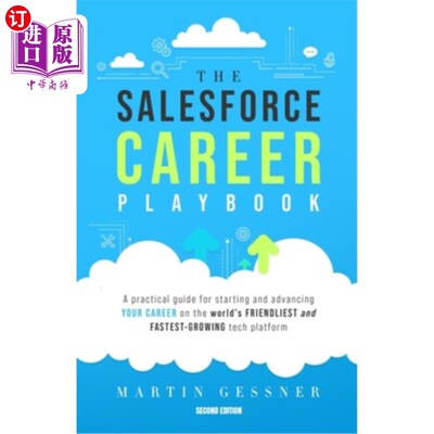 海外直订The Salesforce Career Playbook: A Practical Guide for Starting and Advancing You Salesforce