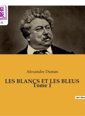 海外直订法语 LES BLANCS ET LES BLEUS Tome 1 《白色与蓝色》全书 1