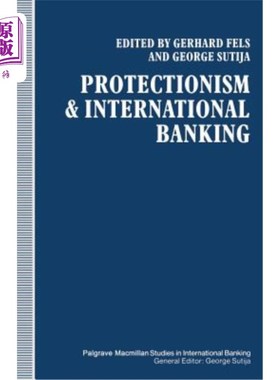 海外直订Protectionism and International Banking 保护主义与国际银行业