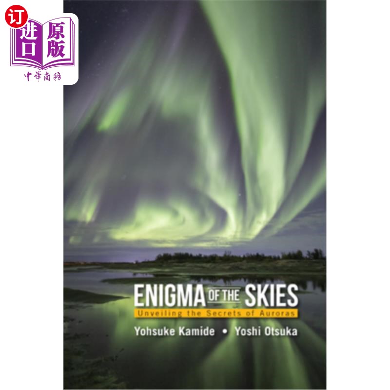 海外直订Enigma of the Skies: Unveiling the Secrets of Auroras天空之谜:揭开极光的秘密