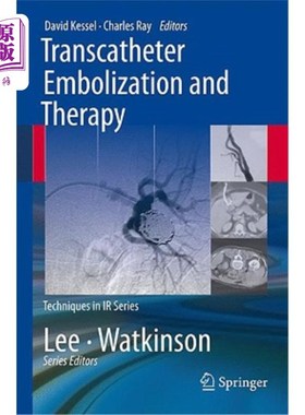 海外直订Transcatheter Embolization and Therapy 经导管栓塞治疗