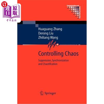 海外直订Controlling Chaos: Suppression, Synchronization and Chaotification 控制混沌:抑制、同步与混沌化