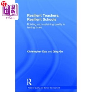 Quality Teachers and 海外直订Resilient 教师 Schools 有弹性 Resilient 学校 Building Testin Sustaining