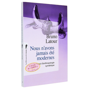 现货 法国社会学家Bruno Latour 我们从未现代过 Nous navons jamais ete modernes 法文原版 【中商原版】