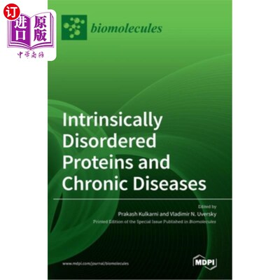 海外直订医药图书Intrinsically Disordered Proteins and Chronic Diseases 本质紊乱的蛋白质与慢性疾病