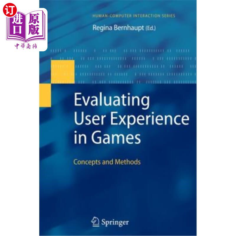 海外直订Evaluating User Experience in Games: Concepts and Methods 游戏中用户体验的评价：概念与方法