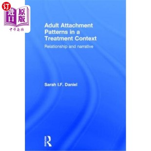 and Treatment Attachment 海外直订医药图书Adult 成人依恋模 Context 治疗情境中 Narrative Relationship Patterns