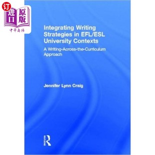 EFL ESL 海外直订Integrating 大学英语教学中写作策略 Strategies Univer... 整合 Writing