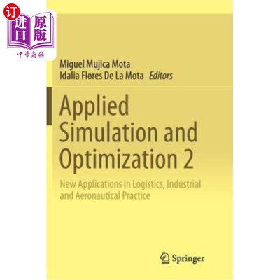 海外直订Applied Simulation and Optimization 2: New Applications in Logistics, Industrial 应用仿真与优化2：在物流、