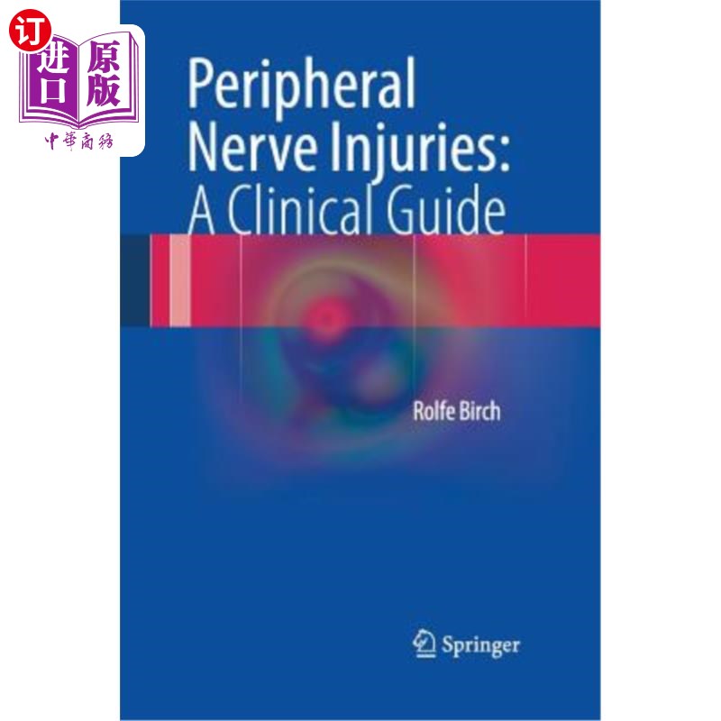 海外直订医药图书Peripheral Nerve Injuries: A Clinical Guide 周围神经损伤:临床指南