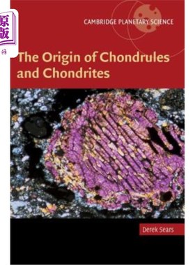 海外直订The Origin of Chondrules and Chondrites 球粒陨石的起源