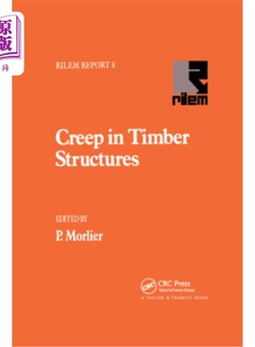 海外直订Creep in Timber Structures 木结构的蠕变