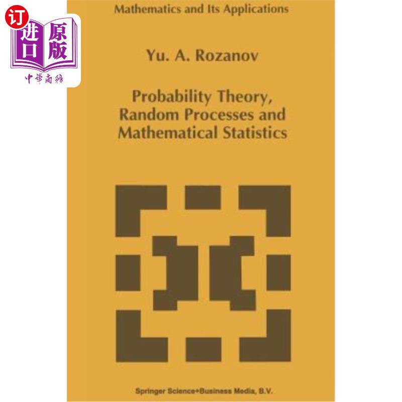 海外直订Probability Theory, Random Processes and Mathematical Statistics 概率论、随机过程和数理统计