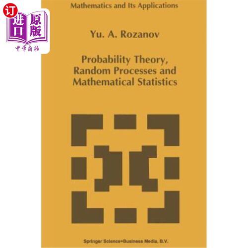 海外直订Probability Theory, Random Processes and Mathematical Statistics 概率论、随机过程和数理统计