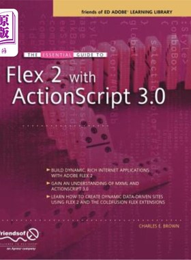 海外直订The Essential Guide to Flex 2 with ActionScript 3.0: Friends of Ed Adobe Learnin 带ActionScr