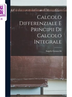 海外直订Calcolo Differenziale e Principii di Calcolo Integrale 微分计算和积分原则