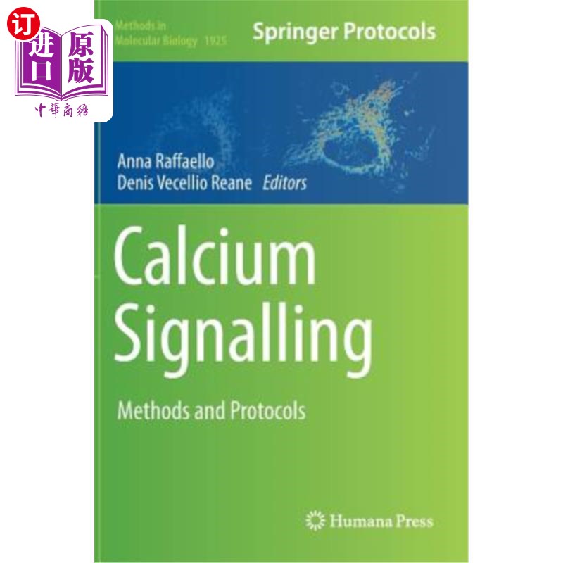 海外直订Calcium Signalling: Methods and Protocols 钙信号：方法和协议