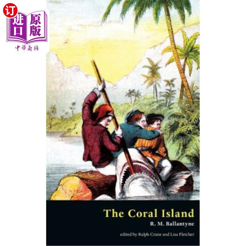 海外直订The Coral Island (Valancourt Classics) 珊瑚岛（Valancourt经典）