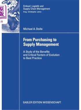 海外直订From Purchasing to Supply Management: A Study of the Benefits and Critical Facto 从采购到供应管理:向最佳实